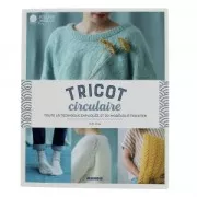 Tricot circulaire - Toute la technique expliquée et 20 modèles à tricoter FRENCH