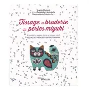 Tissage et broderie de perles Miyuki - 100 motifs à réaliser en perles IN FRENCH