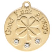 18 mm round charm with Good Luck Always clover design and rhinestones - 304 gold-plated stainless steel