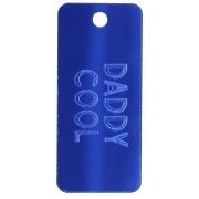 Dark blue - Rectangle pendant 55x25 mm plexiglass - mirror effect - Daddy cool - Dark blue Rectangle pendant 55x25 mm plexiglass - mirror effect - Daddy cool - Dark blue
