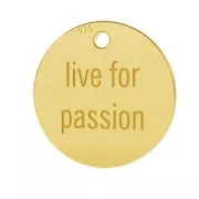 925 Sterling Silver medal charm Live for passion 11 mm fine Gold plated