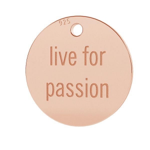 925 Sterling Silver medal charm Live for passion 11 mmdoré rose