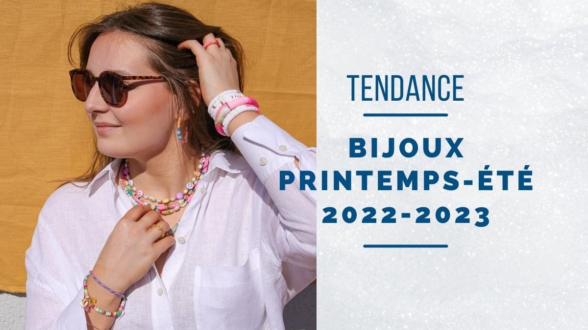 The trendy jewels of the summer 2022