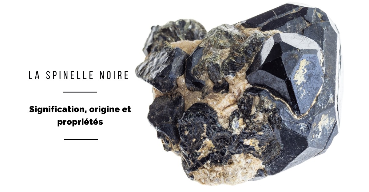 Black Spinelle : Origin, significance and virtues