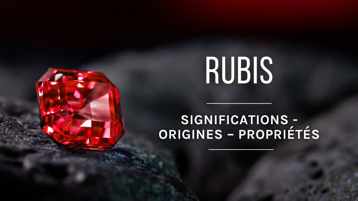 Rubies: meanings, origins and benefits